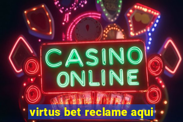 virtus bet reclame aqui